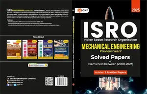 GKP ISRO Mechanical Engineering 2025 Guide | For Scientist & Engineer ISRO Exam Preparation | 16 Years Solved Papers 2008–2023 | 3 Full Length Practice Sets | Exam Oriented Book