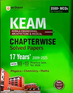 KEAM Chapterwise Solved Papers | Kerala Engineering, Architecture & Medical  2009-2025 | Arihant Prakashan