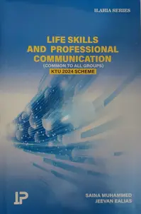 Life Skills And Proffessional Communication KTU 2024 Scheme (Common For All Groups) | Ilahia Series