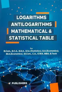 Logarithms Antilogarithms Mathematical & Statistical Table