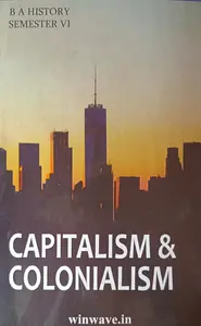 Capitalism & Colonialism BA Semester 6 MG University