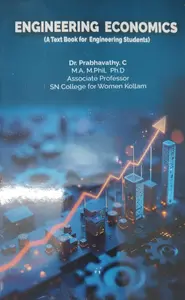 Engineering Economics A Text Book For Engineering Students : Dr Prabhavathy C 