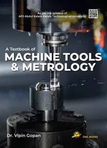 A Text Book Of Machine Tools And Metrology | Owl Books