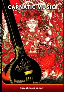Carnatic Music Part 1 | Suvarnaraagam 