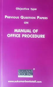 Manual Of Office Procedure | Objective Type Previous Question Papers