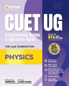 CUET UG 2026 Physics | Chapterwise Notes & Question Bank | Based on NTA Pattern | 1000+ NCERT MCQs, Assertion Reason & Case-Based Questions