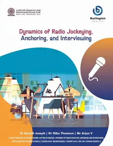 Dynamics Of Radio Jockeying, Anchoring , And Interviewing Text Book For Semester 4 MG University