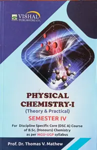 Physical Chemistry 1 Semester 4 DSC A MG University
