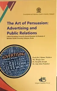 The Art Of Persuasion : Advertising And Public Relations | MDC Semester 2 | MG University