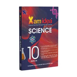 Xam idea Class 10 Science (2026-27) | Latest CBSE Syllabus | Key Concepts | Mind Maps with Special Booklet | Cross Chapter-wise Exercise | Comprehensive coverage