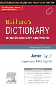 Bailliere's Nurses' Dictionary for Nurses and Health Care Workers: Second South Asia Edition