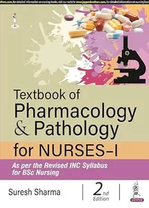 Text Book Of Pharmacology & Pathology For Nurses -I  Suresh K Sharma | Jaypee | 2nd Edition | 