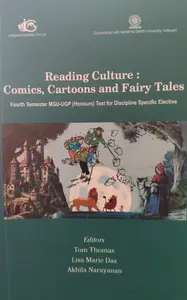 Reading Culture Comics Cartoons And Fairy Tales Semester 4 ( MGU-UGP Honours) | Text For Discipline Specific Elective | Infogate Publication
