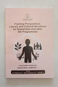 Framing Perspectives : Literary And Cultural Narratives For Humanities And Other BA Programmes BA English Semester 4 | Calicut University