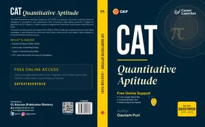 CAT Quantitative Aptitude | Includes Solved Papers 2016 - 2025 | GK Publication