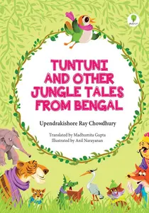 Tuntuni And Other Jungle Tales From Bengal | Dc Books