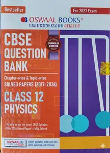Oswaal CBSE Question Bank Physics Class 12  2027 | Solved Papers 2017 - 2026